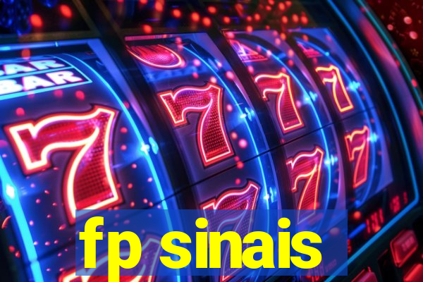fp sinais